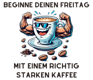 Guten Morgen Freitag Kaffee