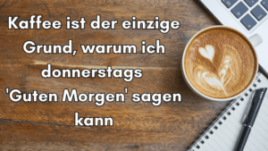 Kaffee Guten Morgen Donnerstag