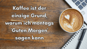 Montag Morgen Kaffee